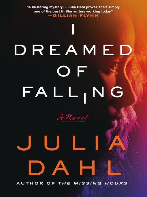 Title details for I Dreamed of Falling by Julia Dahl - Available